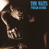 Tom Waits - Foreign Affairs (Remastered)
