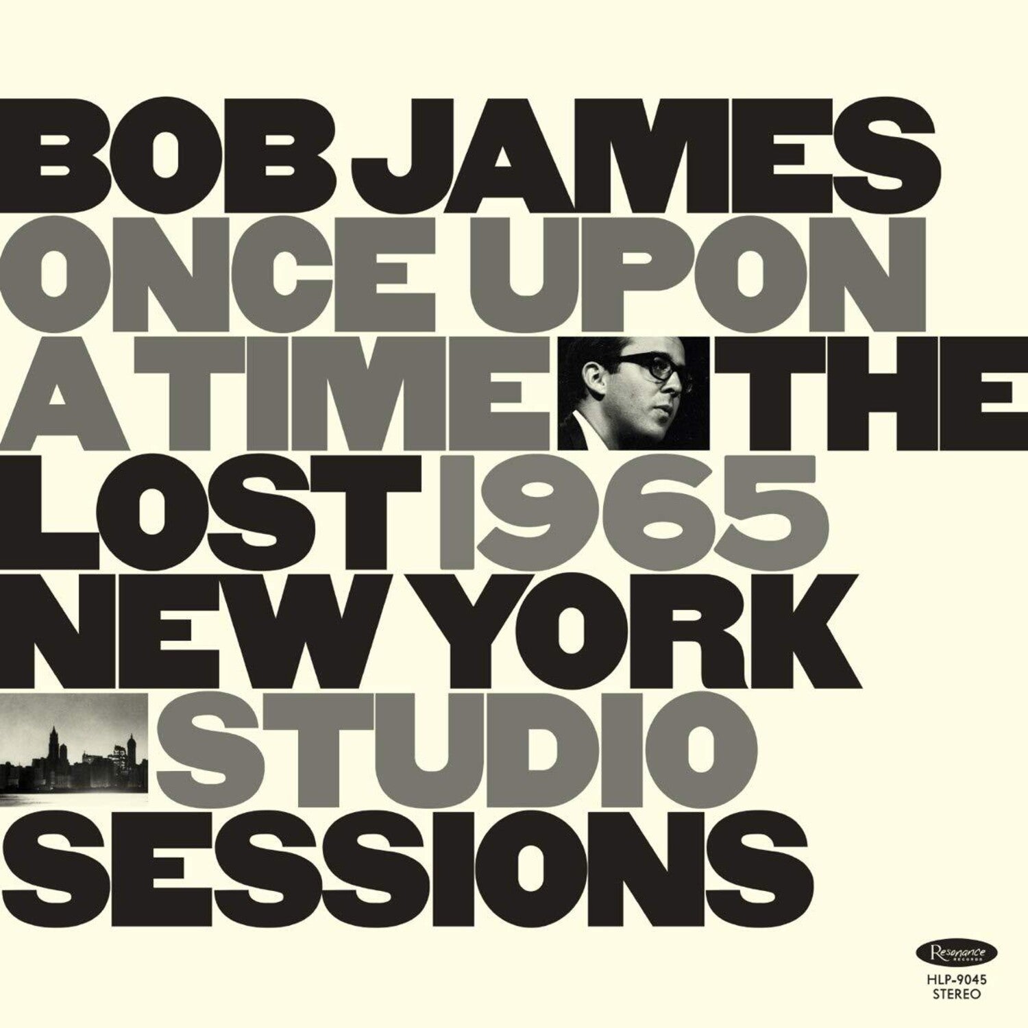 Bob James - Once Upon A Time: The Lost 1965 New York Studio Sessions (Limited Edition)