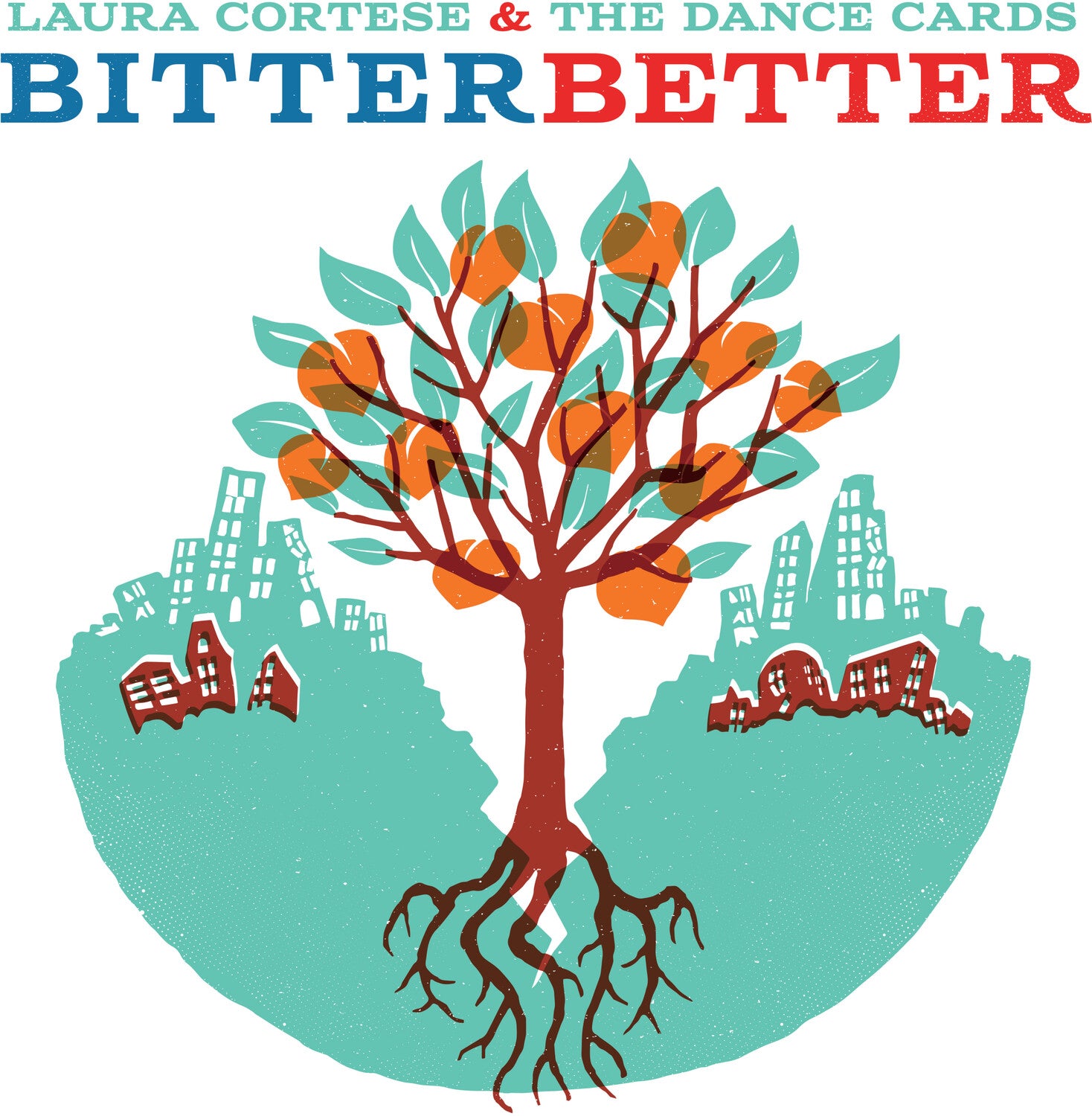 Laura Cortese / the Dance Cards - Bitter Better