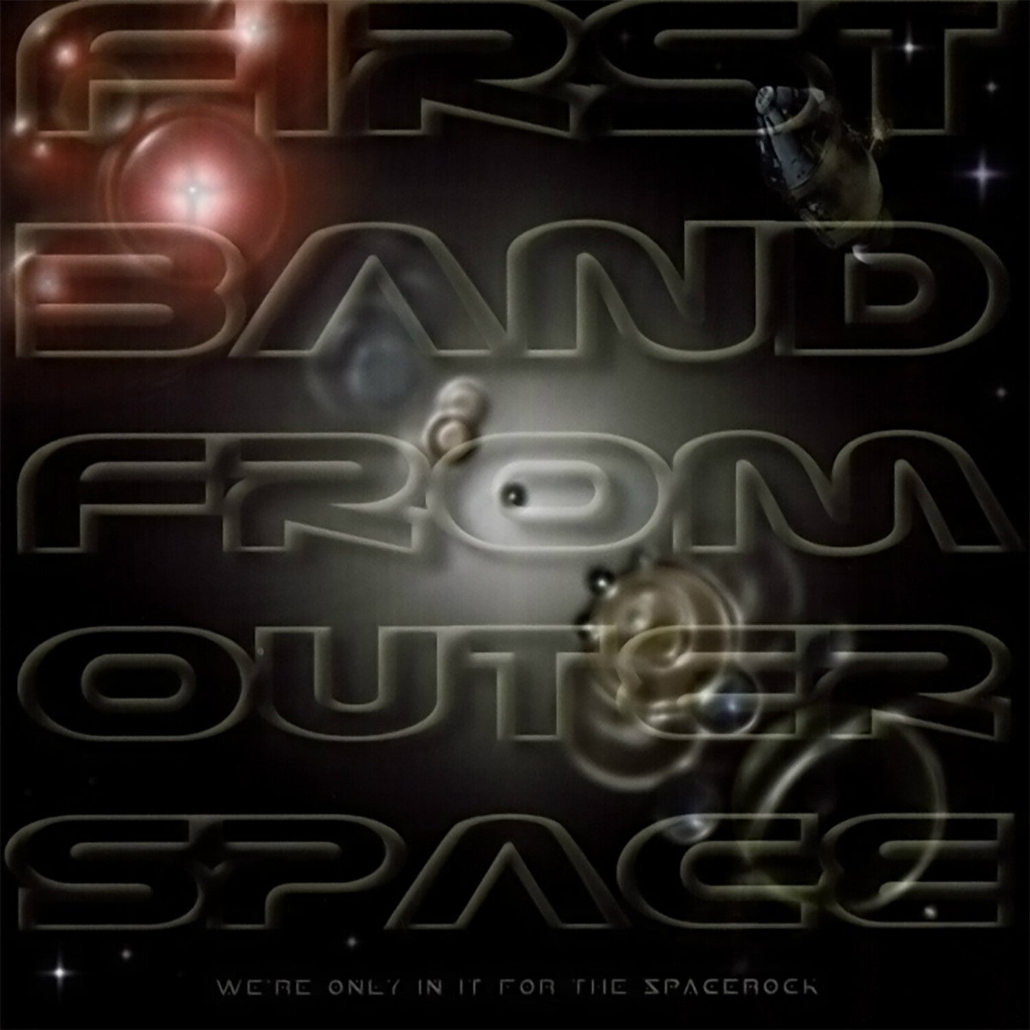 First Band From Outer Space - We're Only In It For The Spacerock 2xLP