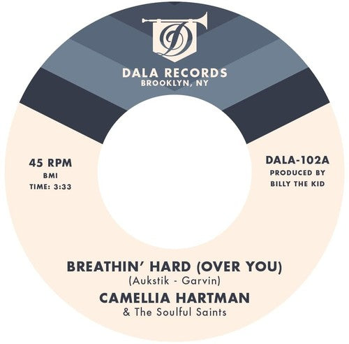 CAMELLIA HARTMAN & THE SOULFUL SAINTS - Breathin' Hard (Over You) / Return the Favor