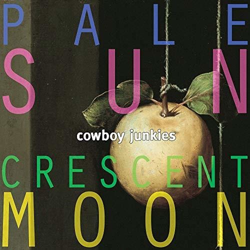 Cowboy Junkies - Pale Sun Crescent Moon 2xLP