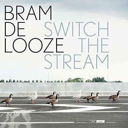 Bram De Looze - Switch the Stream