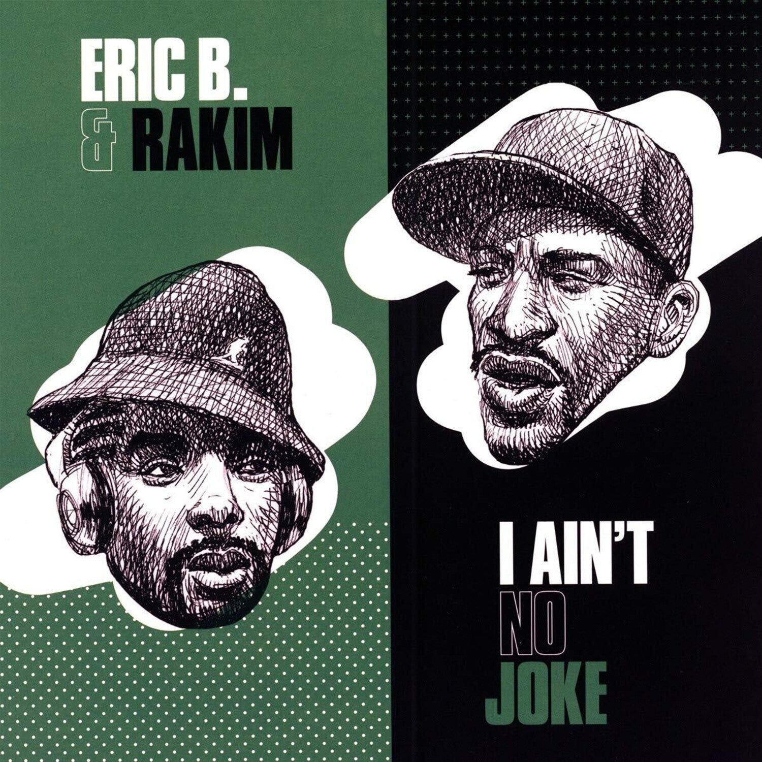 Eric B & Rakim - I Ain't No Joke / Eric B. Is On The Cut