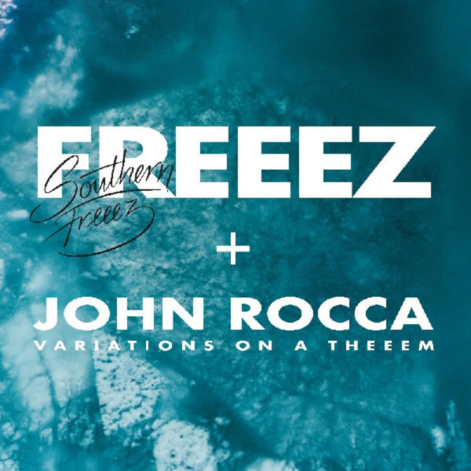 Freeez / John Rocca - Southern Freeez / Variations On A Theeem 2xLP