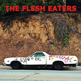 Flesh Eaters - I Used To Be Pretty 2xLP