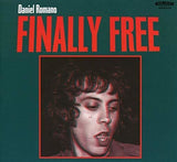 Daniel Romano - Finally Free (CD)