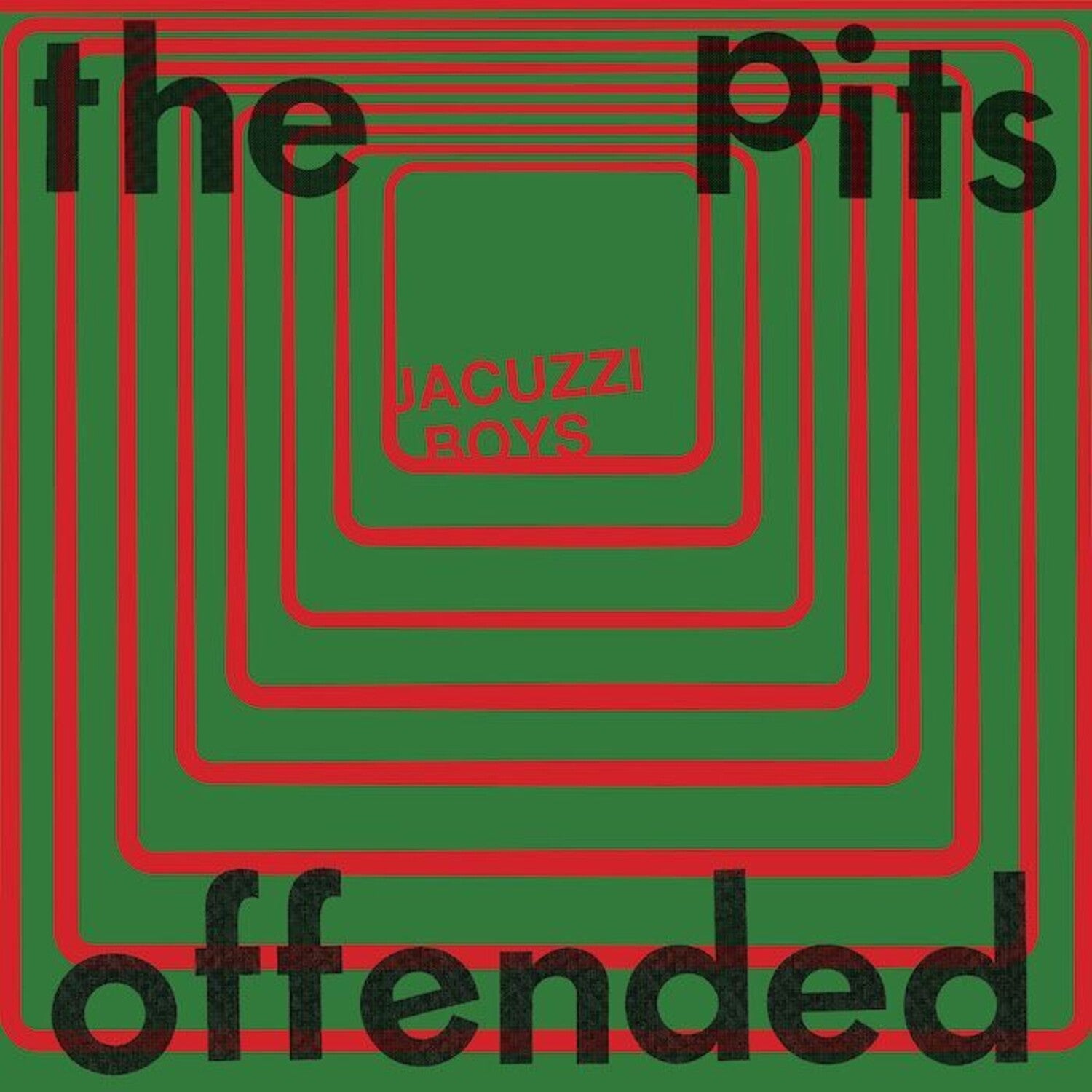 Jacuzzi Boys - The Pits / Offended