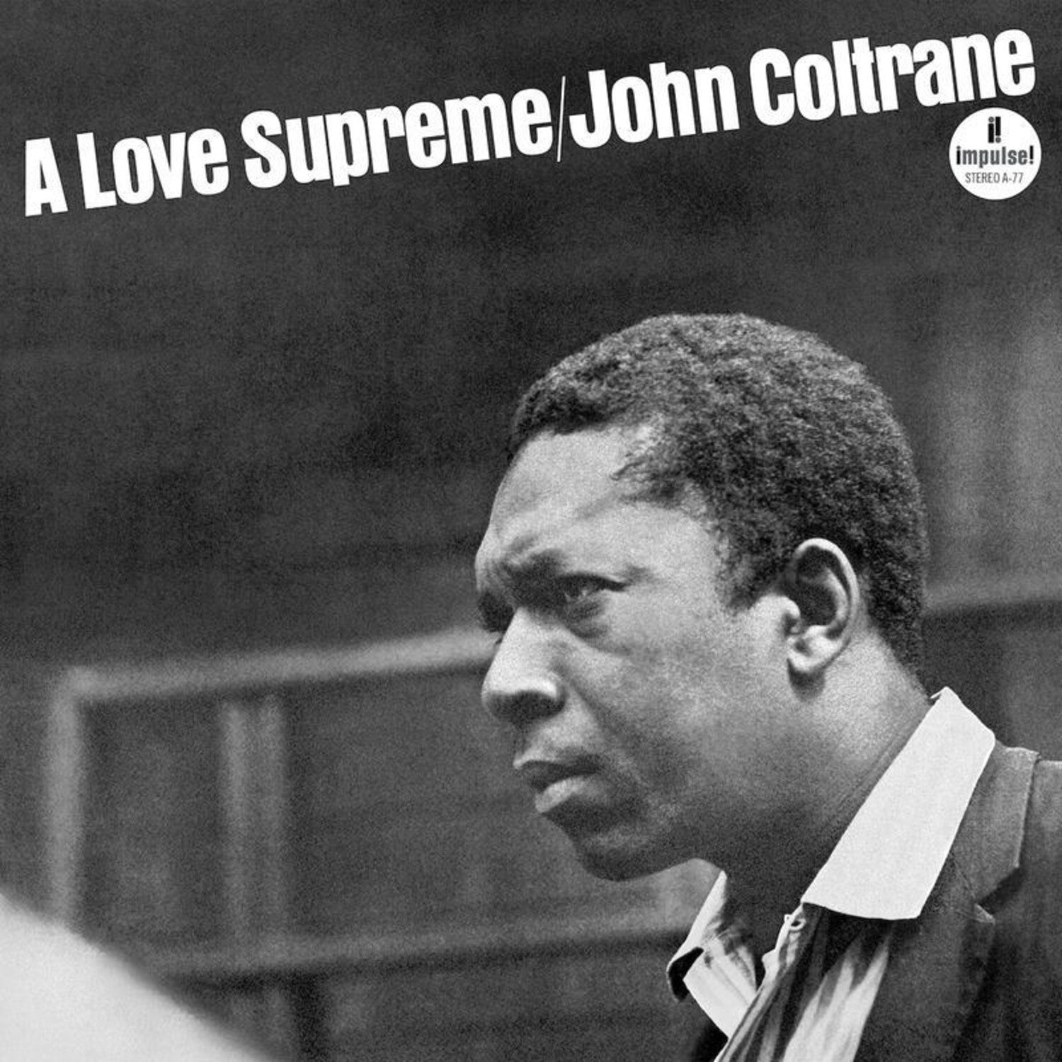 John Coltrane - A Love Supreme [2020 Repress]