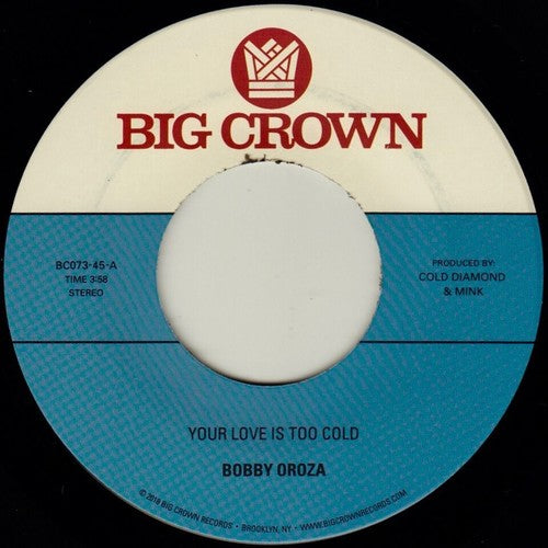 Bobby Oroza - Your Love Is Too Cold / Deja Vu