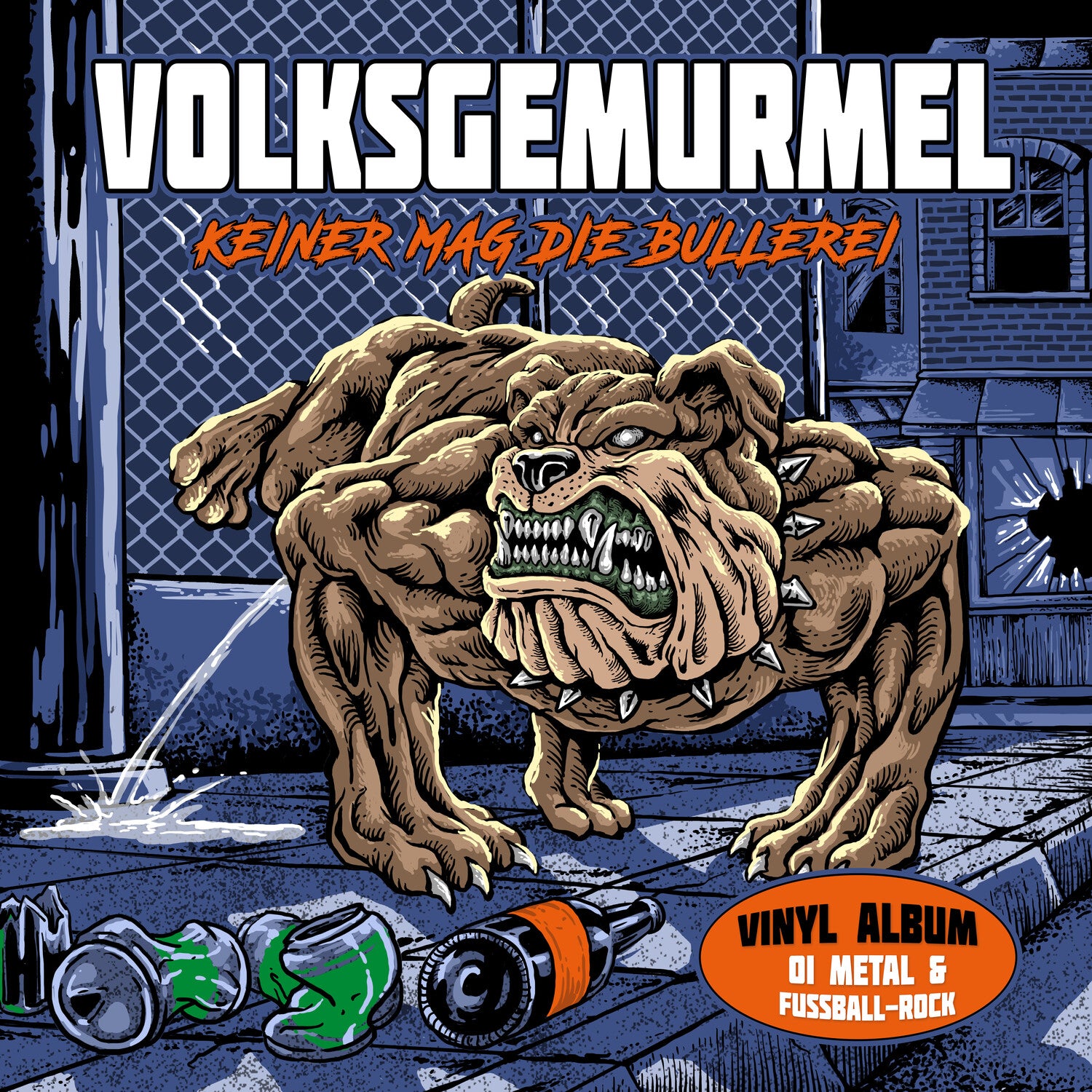 Volksgemurmel - Keiner Mag Die Bullerei