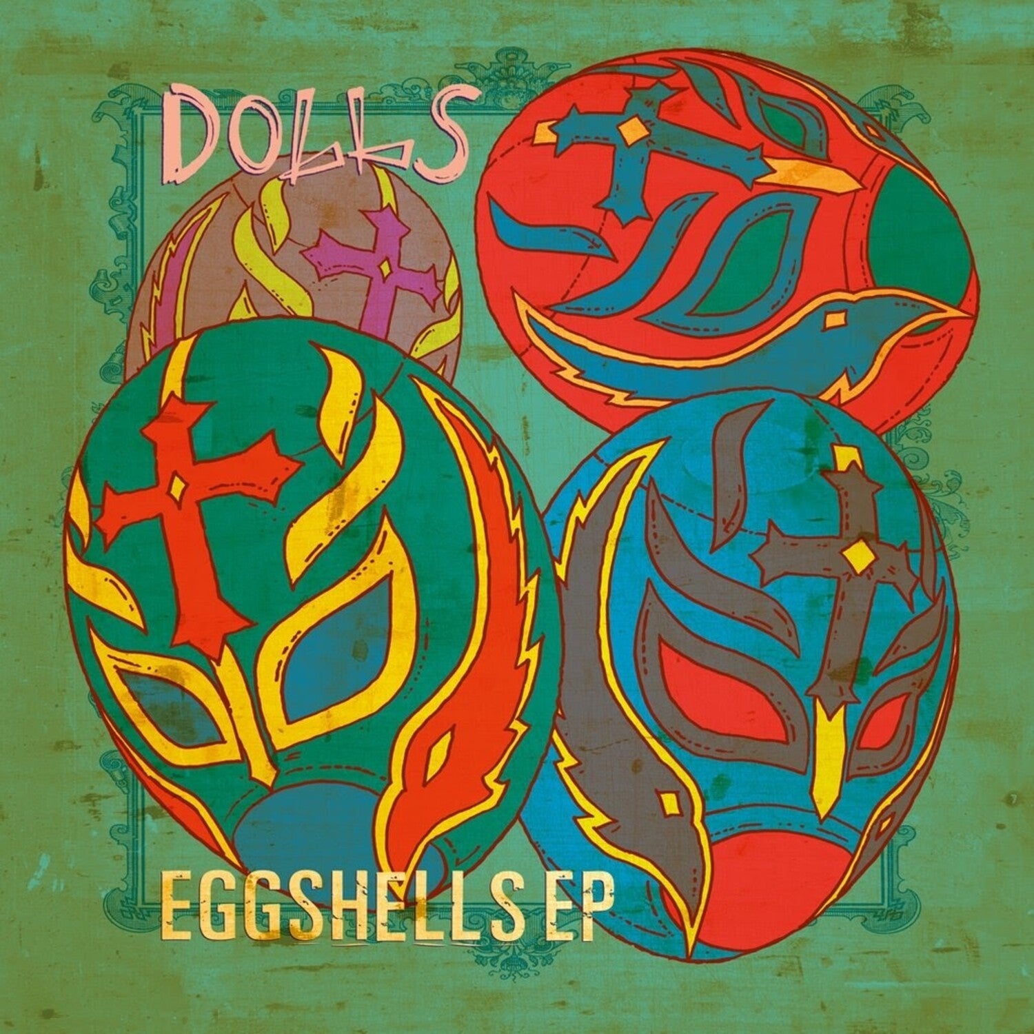 Dolls - Eggshells (Green Vinyl)