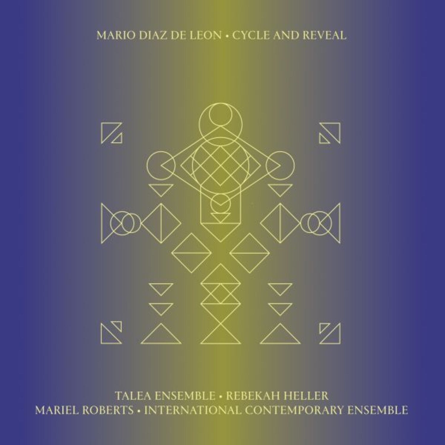 Mario Diaz De Leon - Cycle & Reveal