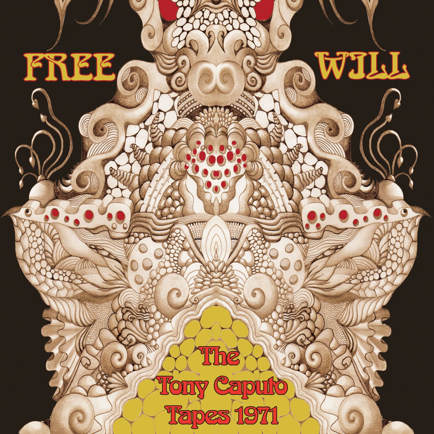 Free Will - The Tony Caputo Tapes 1971