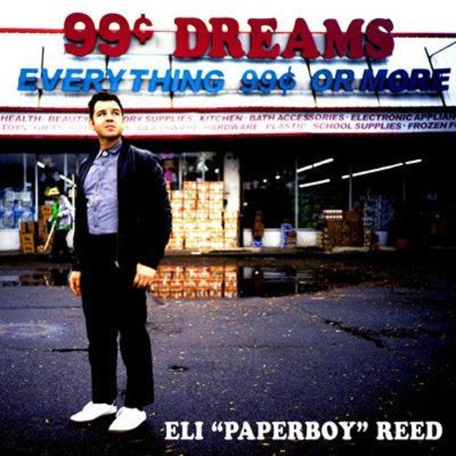 Eli Paperboy Reed - 99 Cent Dreams