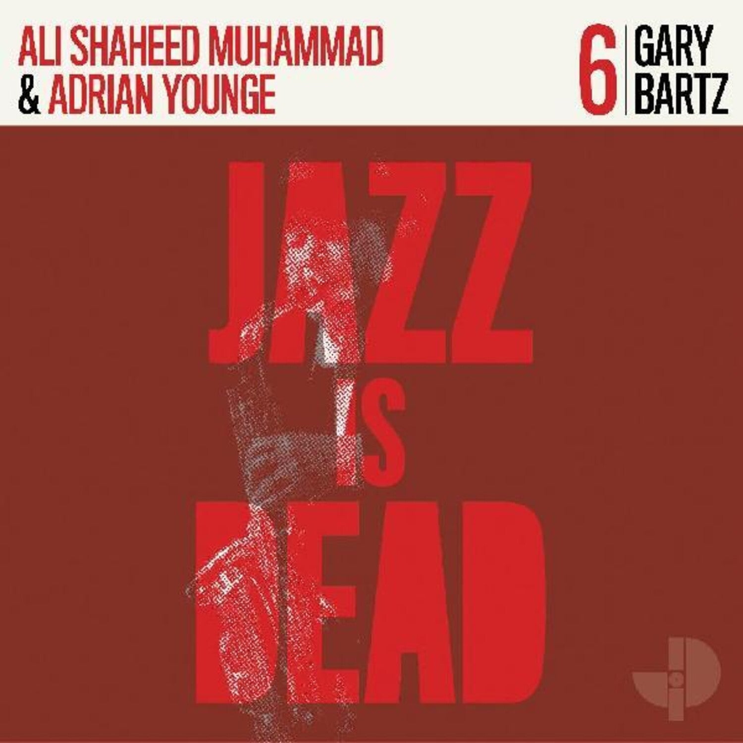 Gary Bartz / Al Shaheed Muhammad / Adrian Younge - Gary Bartz Jid006