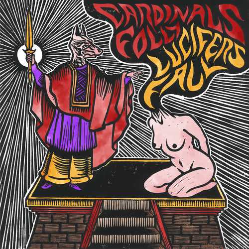 Cardinals Folly & Lucifer's Fal - Split