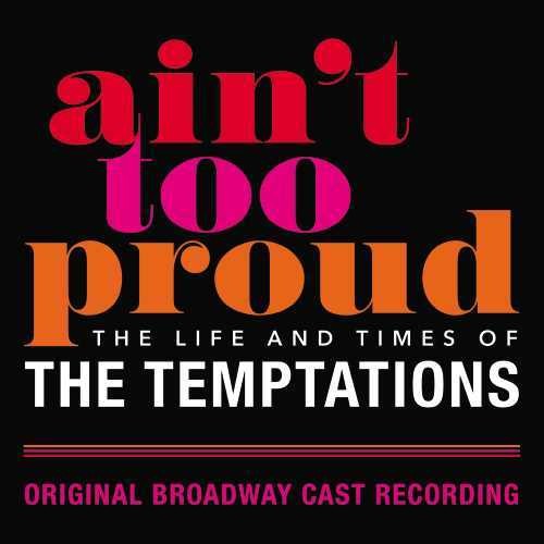 Ain't Too Proud: Life & Times of Temptations / Obc - Ain't Too Proud: The Life And Times Of The Temptations