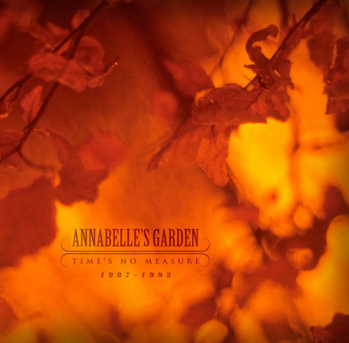 Annabelle's Garden - Time's No Measure 1987-1993 2xLP