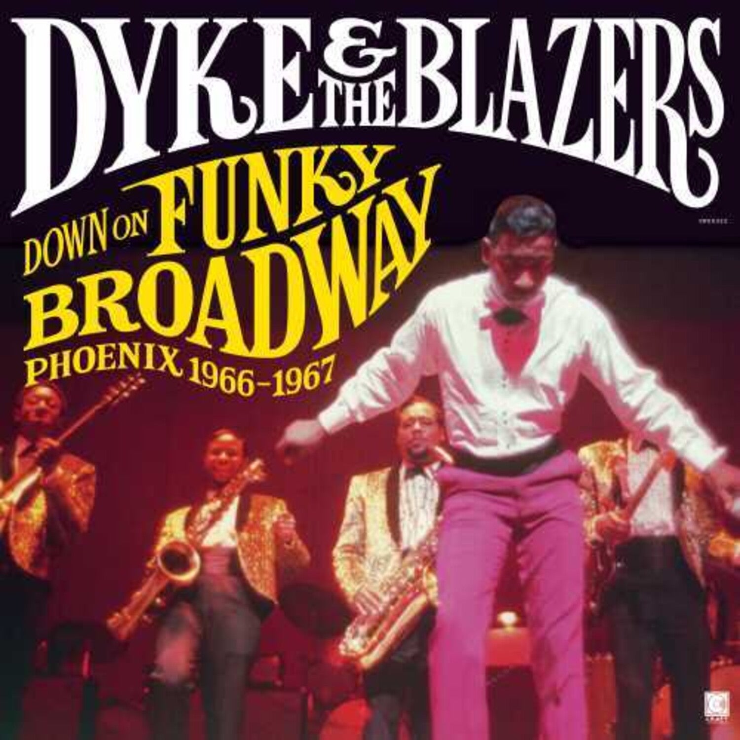 Dyke & Blazers - Down On Funky Broadway: Phoenix 1966-1967 2xLP