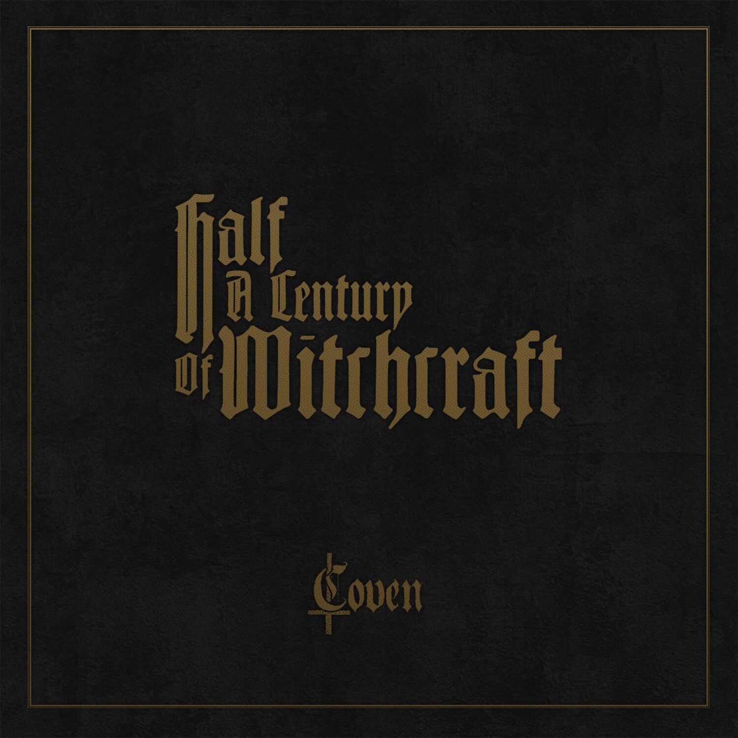 Coven - Half A Century Of Witchcraft (CD)