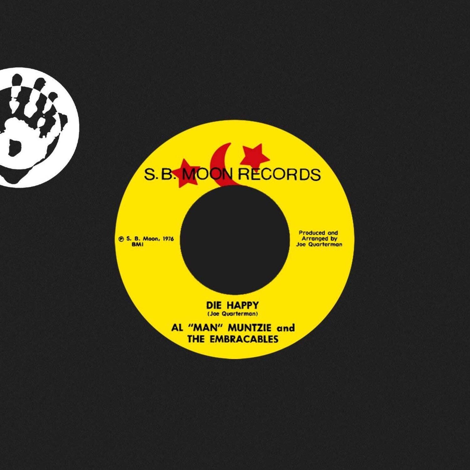 Al 'Man' Muntzie / the Embraceables - Die Happy