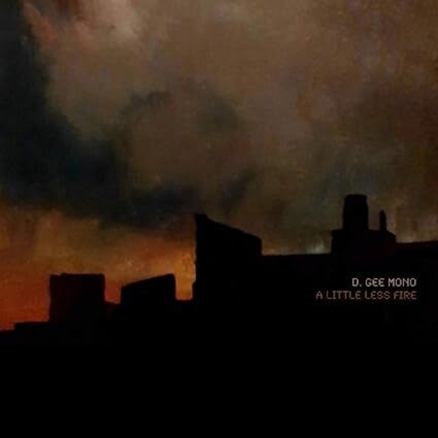 D. Gee Mono - Little Less Fire (Orange Vinyl)
