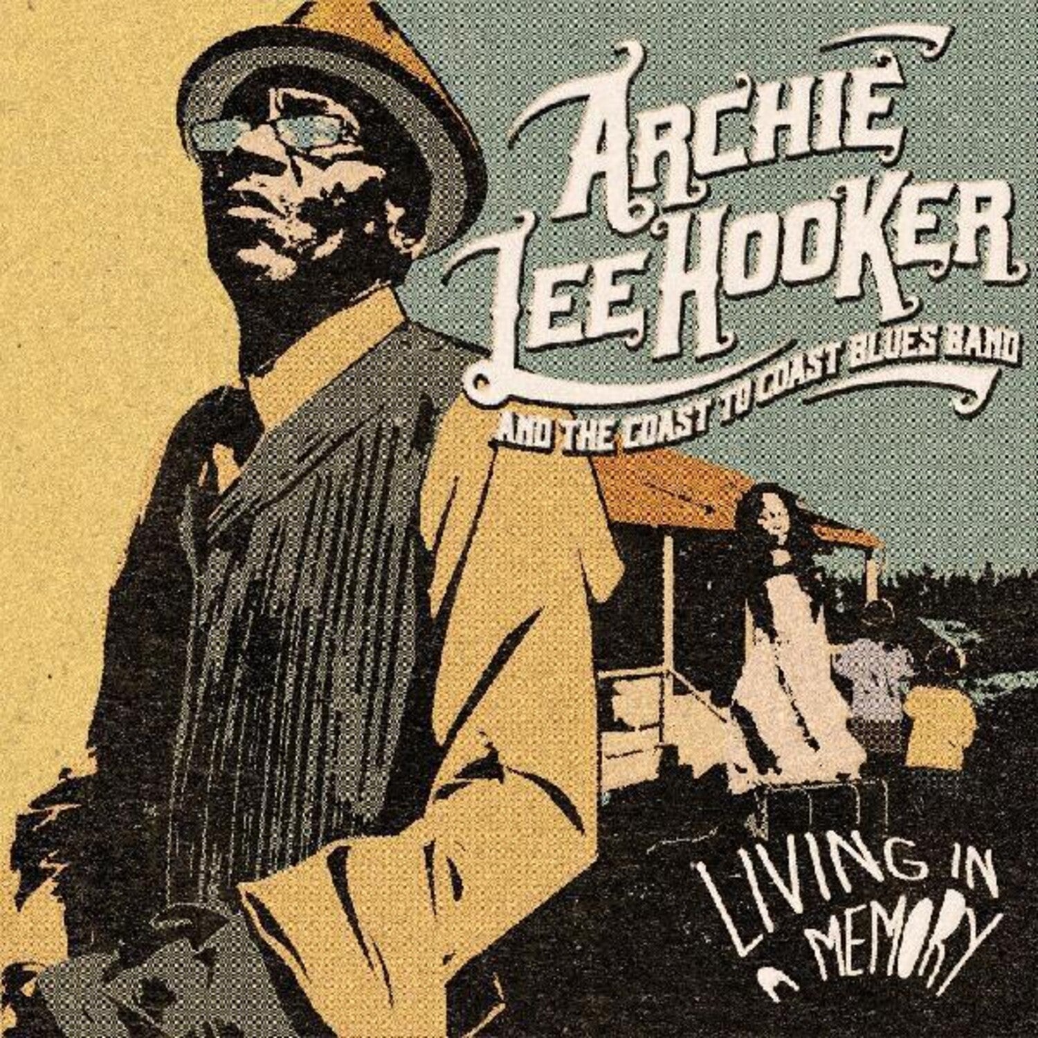 Archie Lee Hooker & the Coast to Coast Blues Band - Living In A Memory