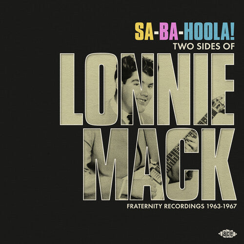 Lonnie Mack - Sa-ba-holla: Two Sides of Lonnie Mack - Fraternity