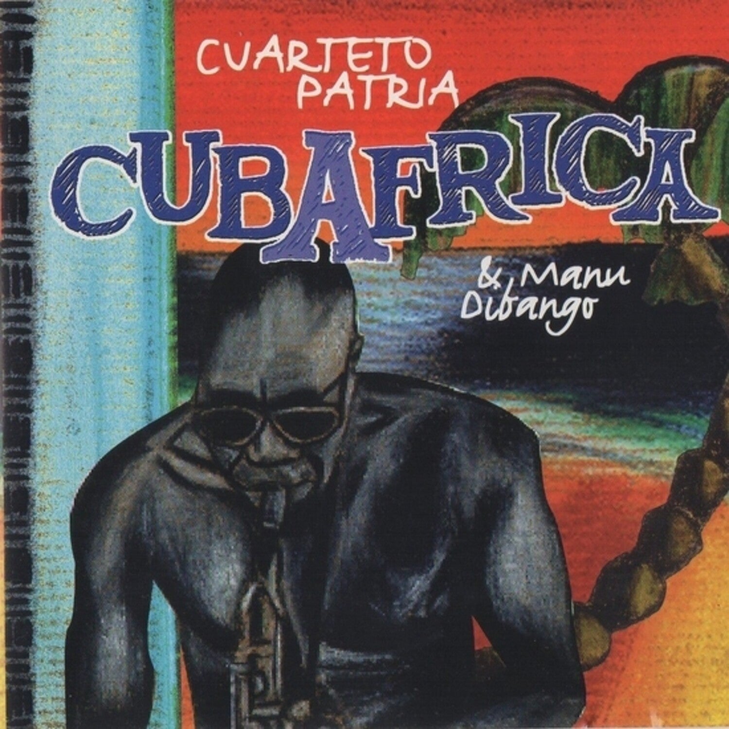 El Cuarteto Patria / Manu Dibango - Cubafrica