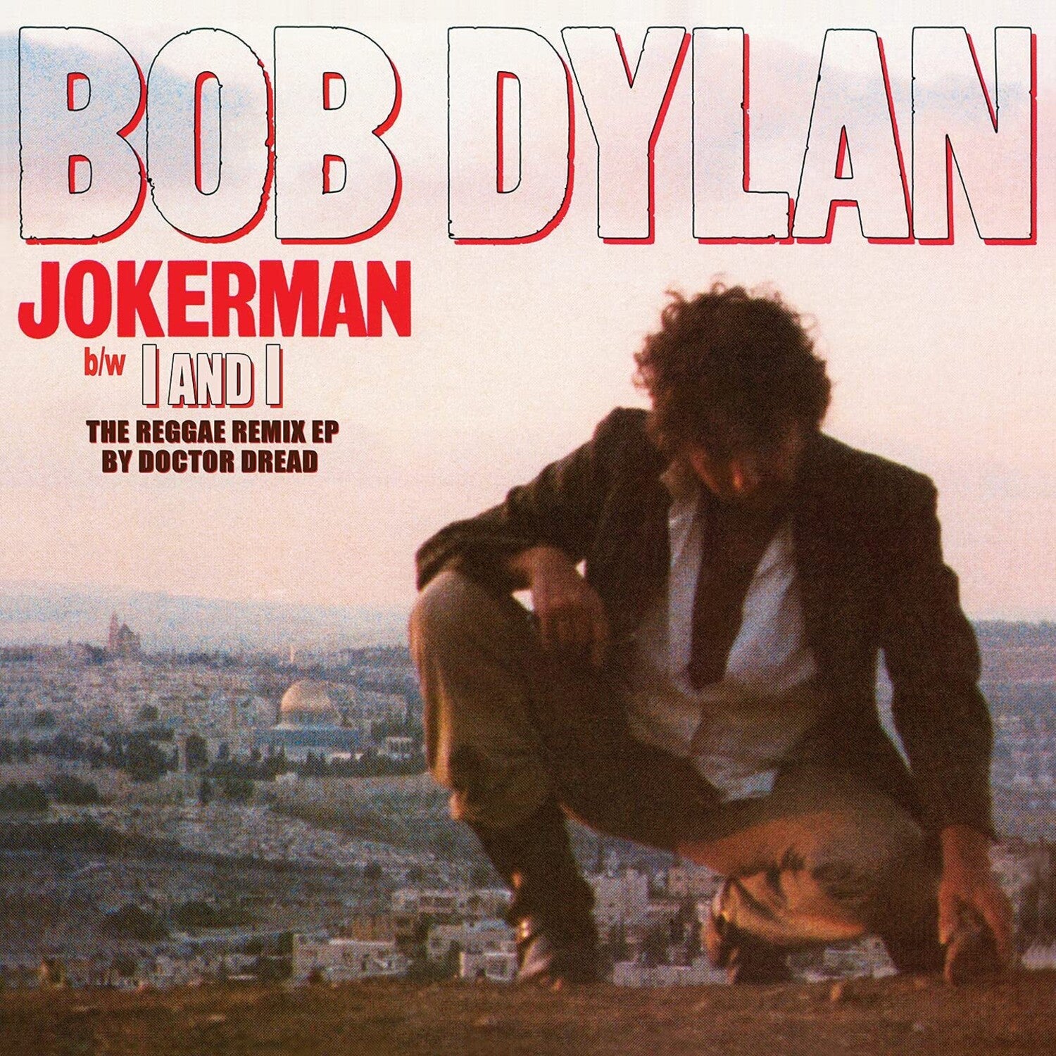 Bob Dylan - Jokerman / I Am I Remixes (Indie Exclusive)