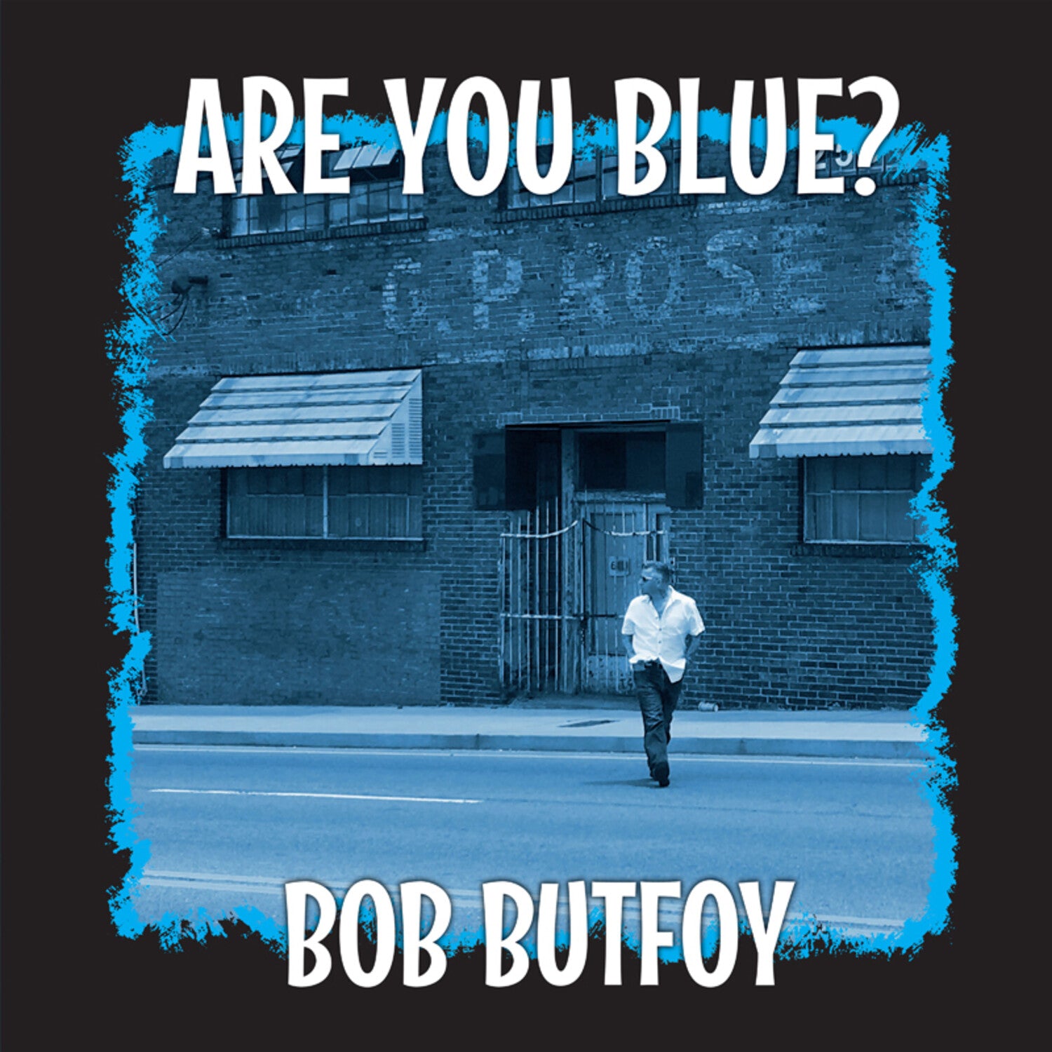 Bob Butfoy - Are You Blue? (Limited Edition)