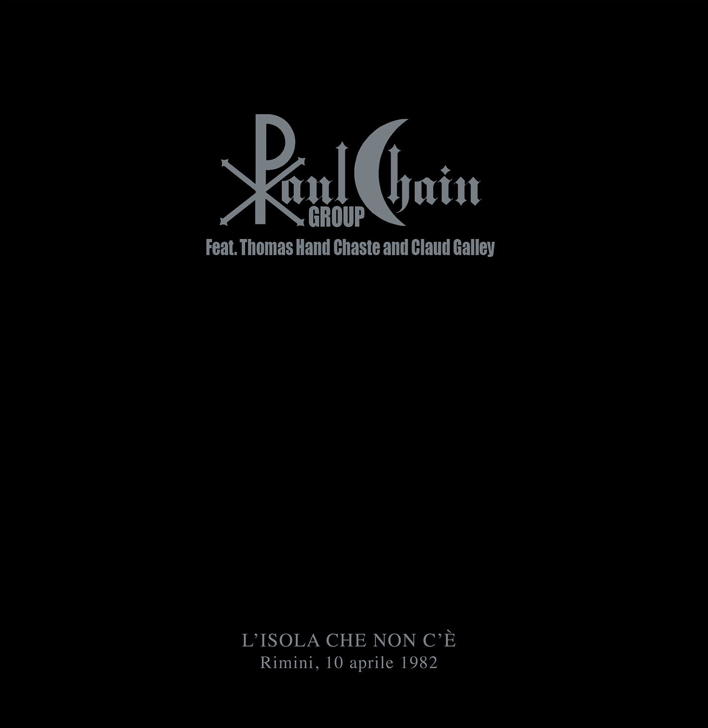 Paul Chain Group / Thomas Hand Chaste - L'isola Che Non C'e 2xLP (Limited Edition)