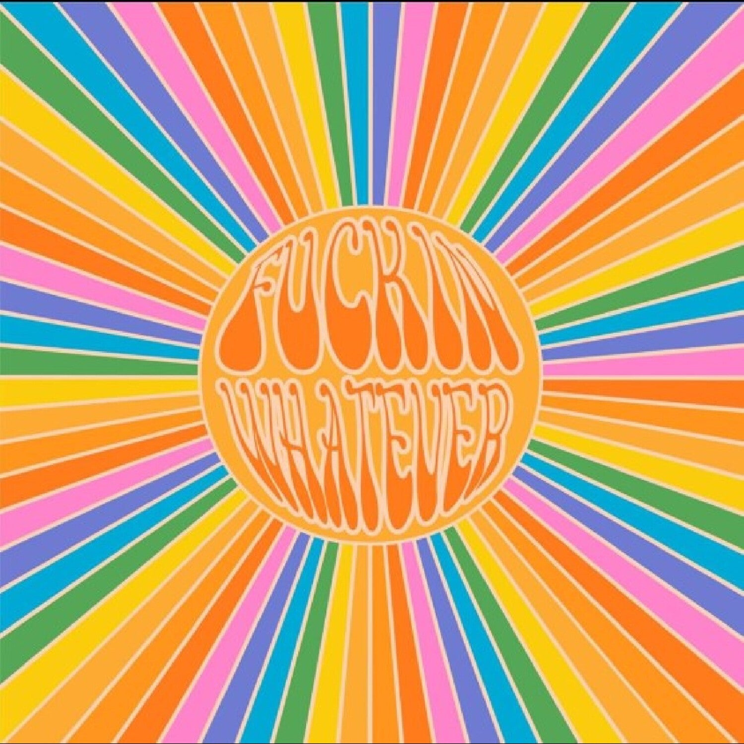 Fuckin Whatever - Fnckin Whatever