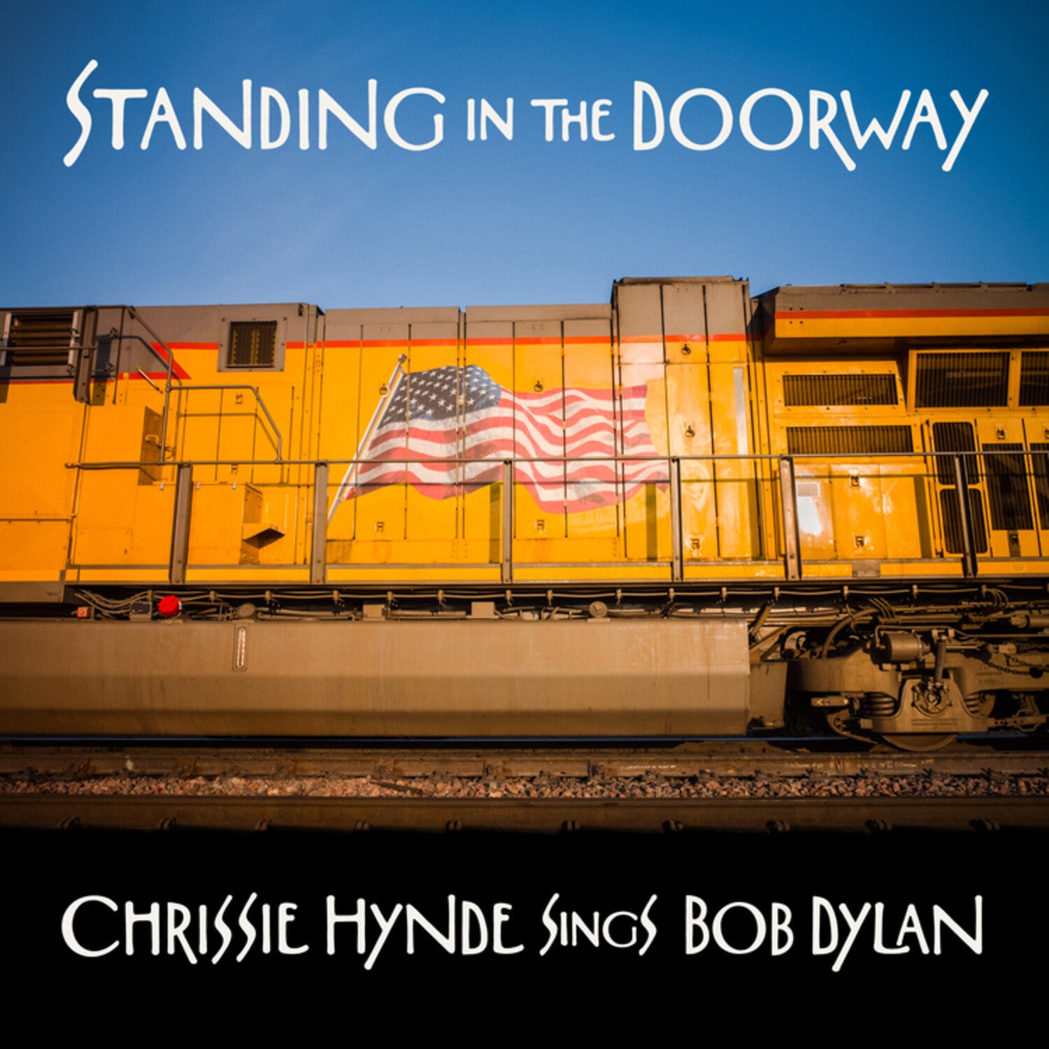 Chrissie Hynde - Standing In The Doorway: Chrissie Hynde Sings Bob Dylan (CD)
