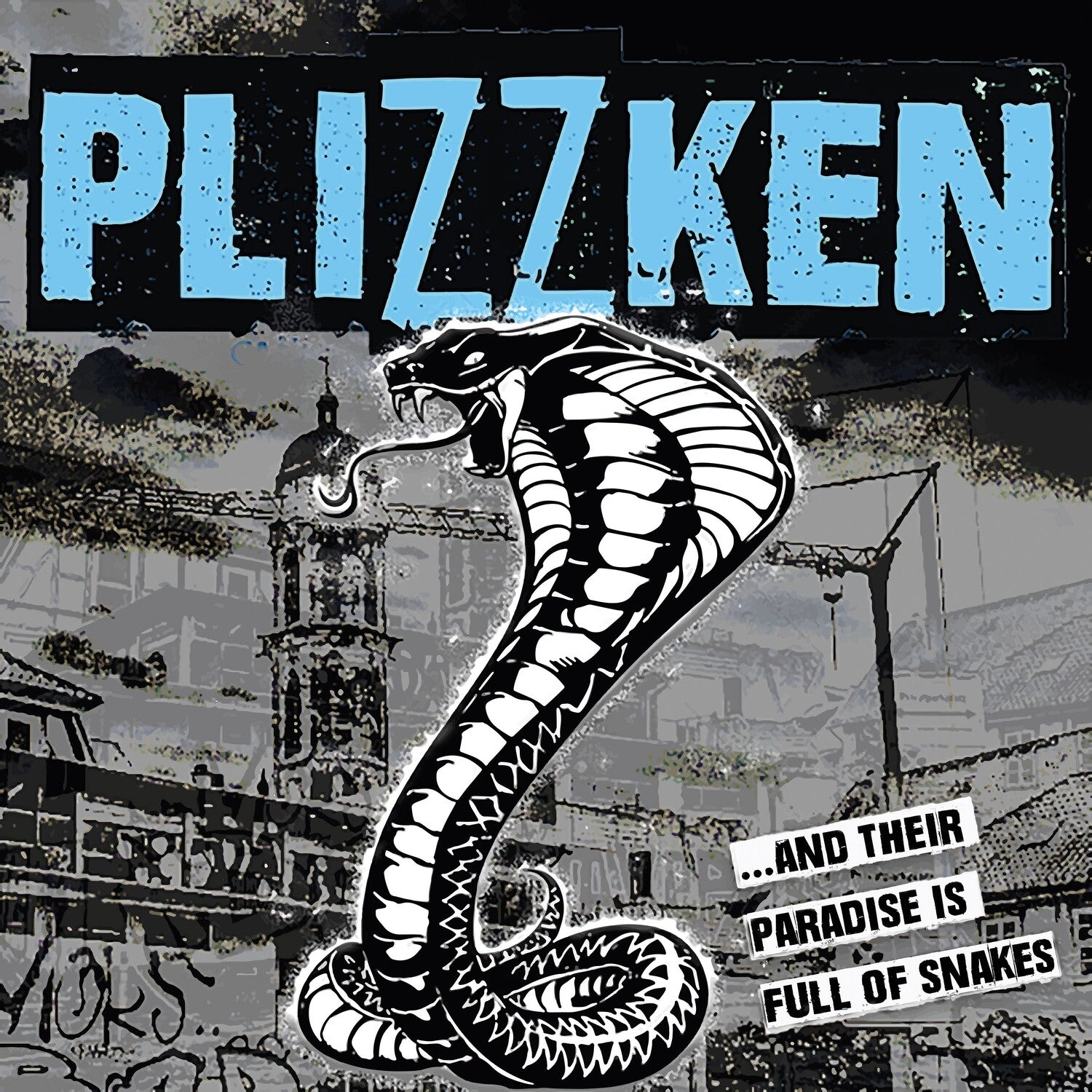 Plizzken - And Their Paradise Is Full Of Snakes