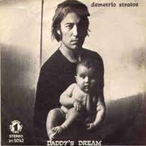Demetrio Stratos - Daddy's Dream / Since You've Been Gone