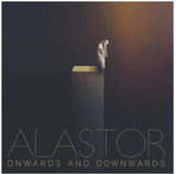 Alastor - Onwards & Downwards (CD)