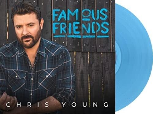 Chris Young - Famous Friends