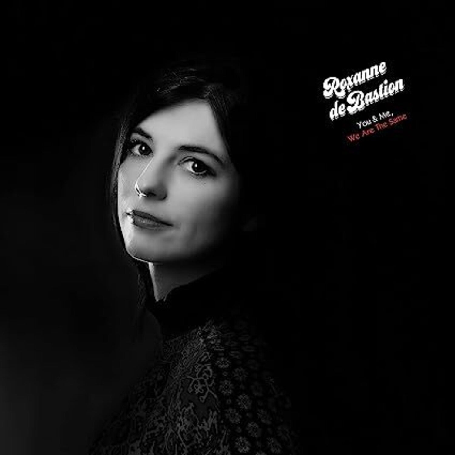 Roxanne De Bastion - You & Me We Are The Same (Deluxe)