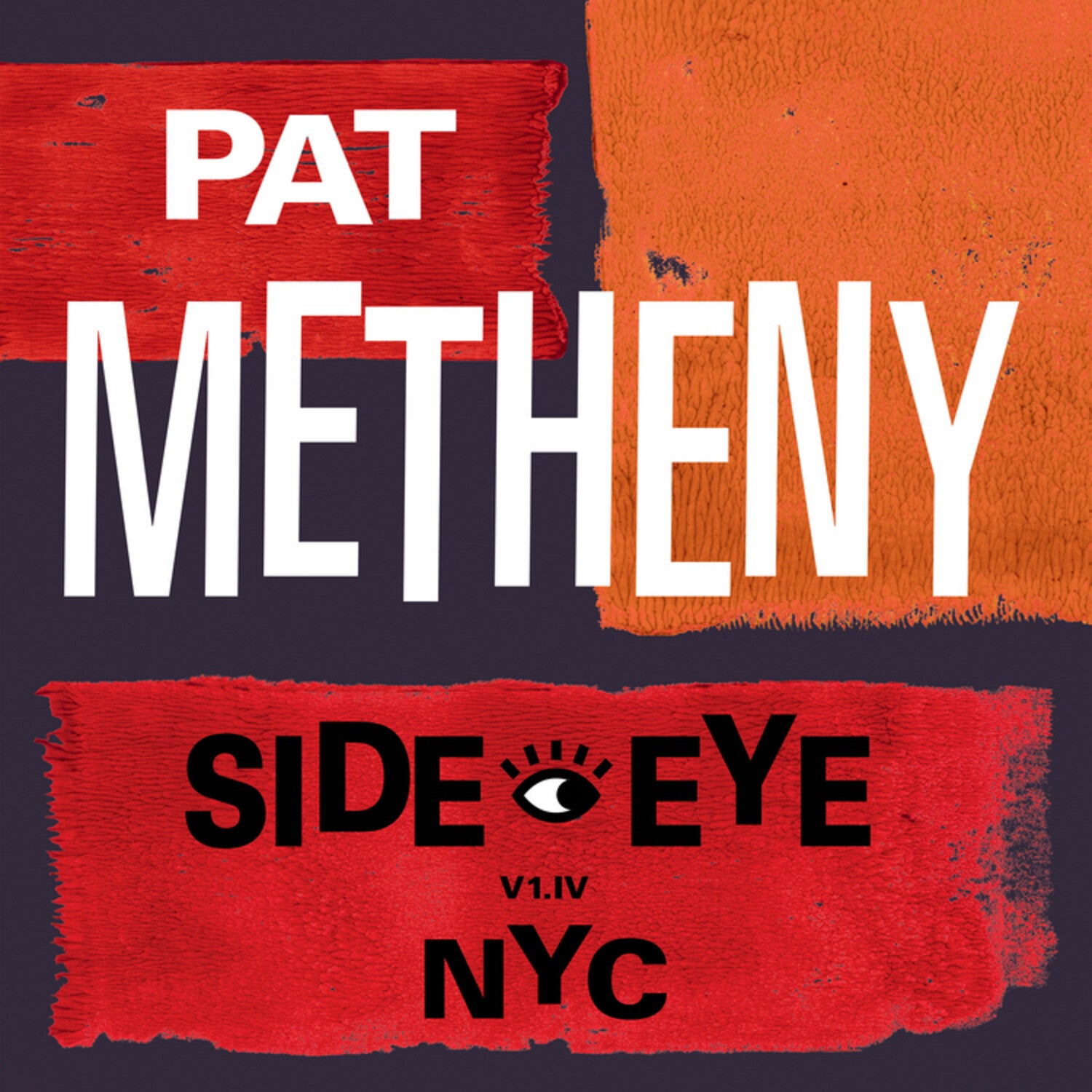 Pat Metheny - Side-Eye NYC (V1.1V) 2xLP