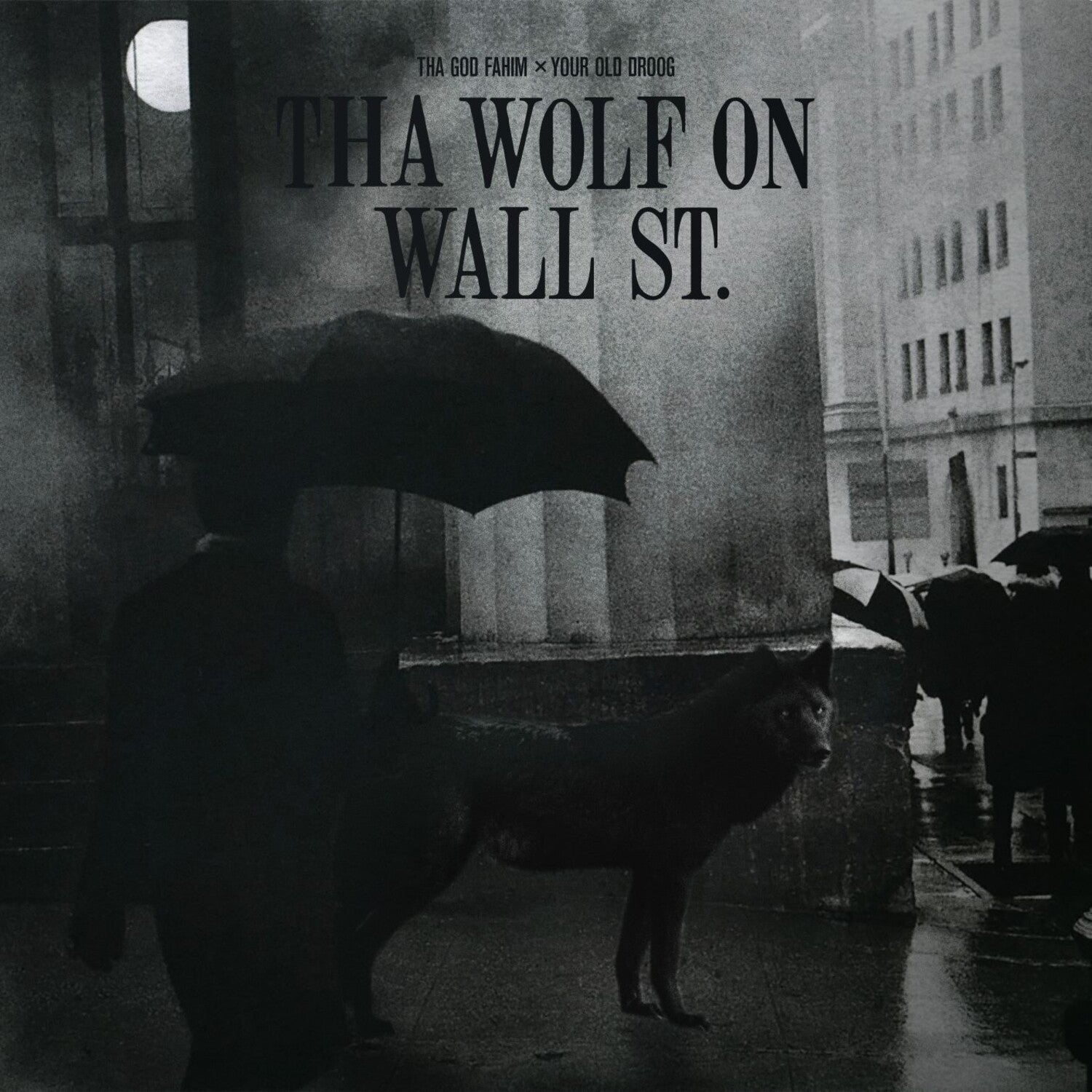 Tha God Fahim / Your Old Droog - Tha Wolf on Wall St. (Random Color)