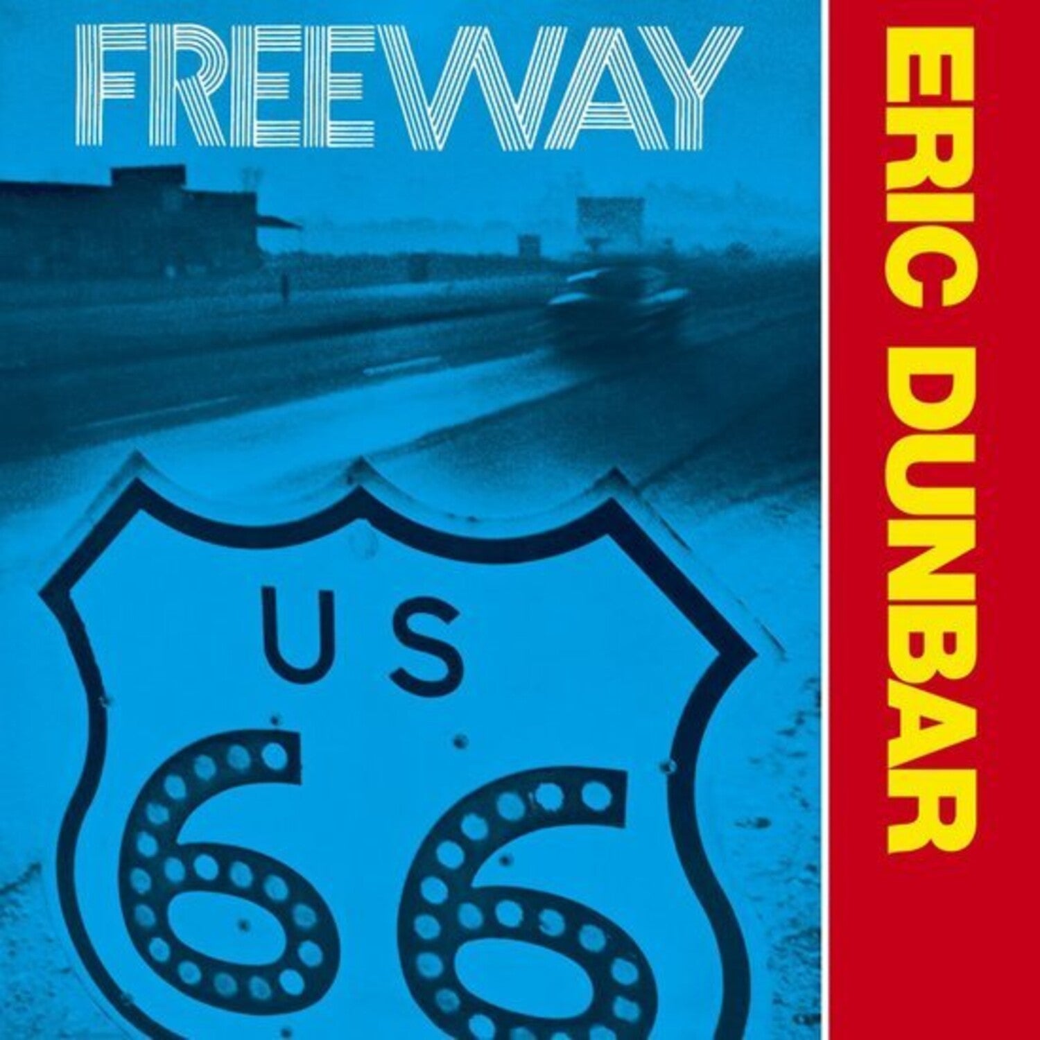 Eric Dunbar - Freeway (Remastered)