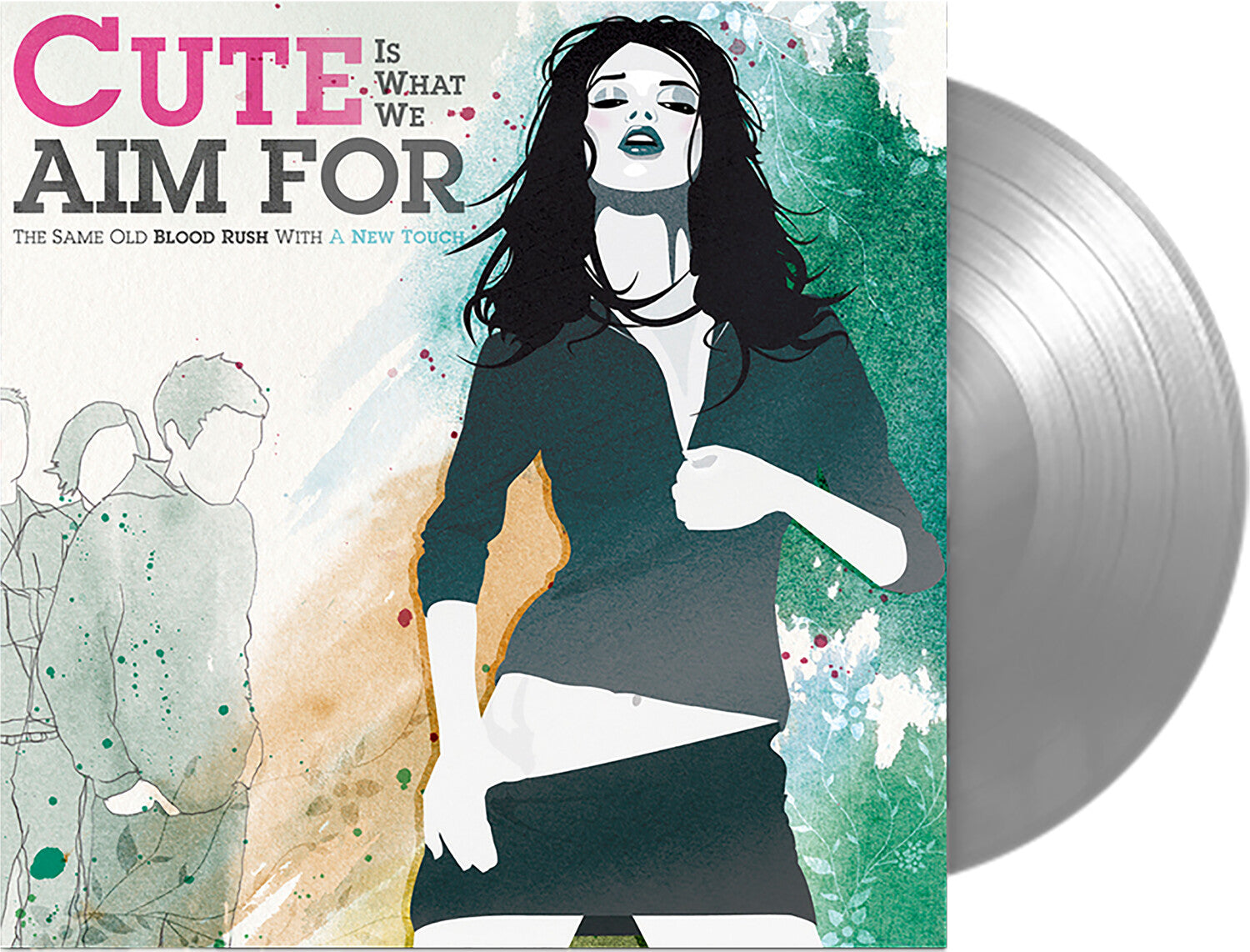 Cute Is What We Aim For - The Same Old Blood Rush With A New Touch (Silver Vinyl)