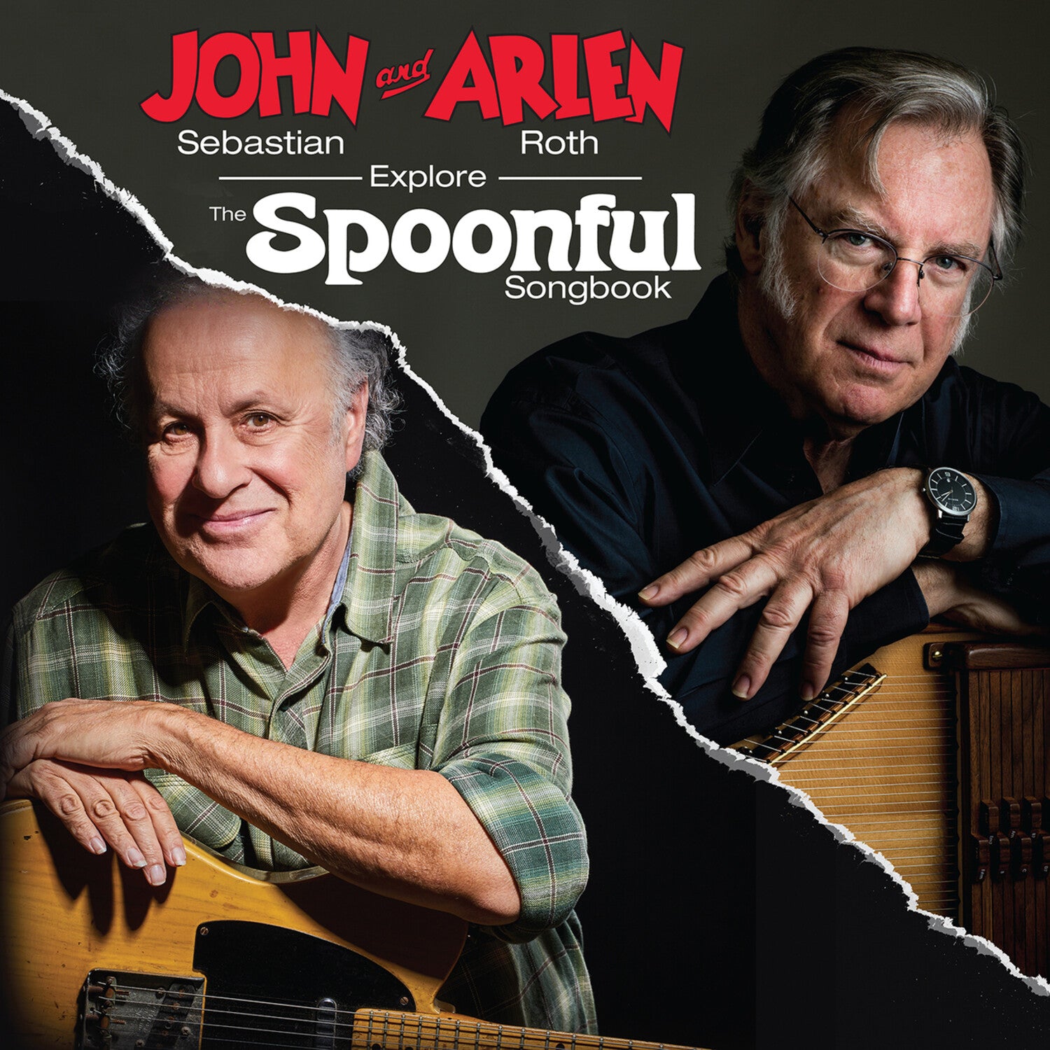 John Sebastian / Arlen Roth - John Sebastian And Arlen Roth Explore the Spoonful Songbook