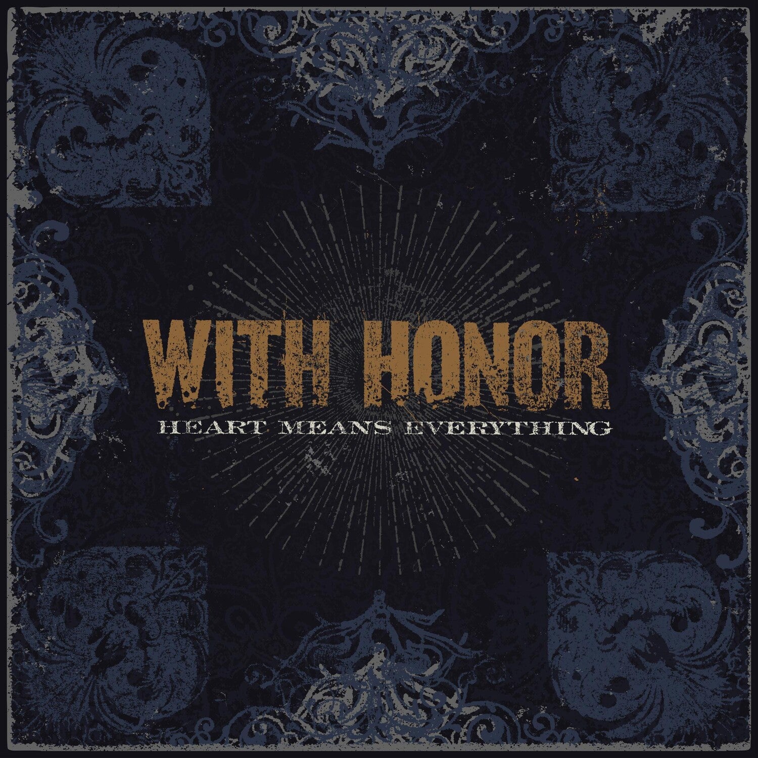 With Honor - Heart Means Everything (re-mastered) (Remastered)