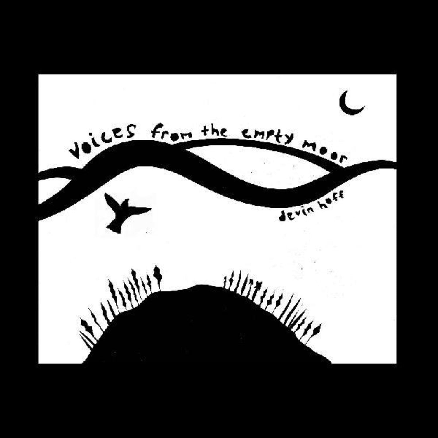 Devin Hoff - Voices From The Empty Moor (songs Of Anne Briggs) (Limited Edition)