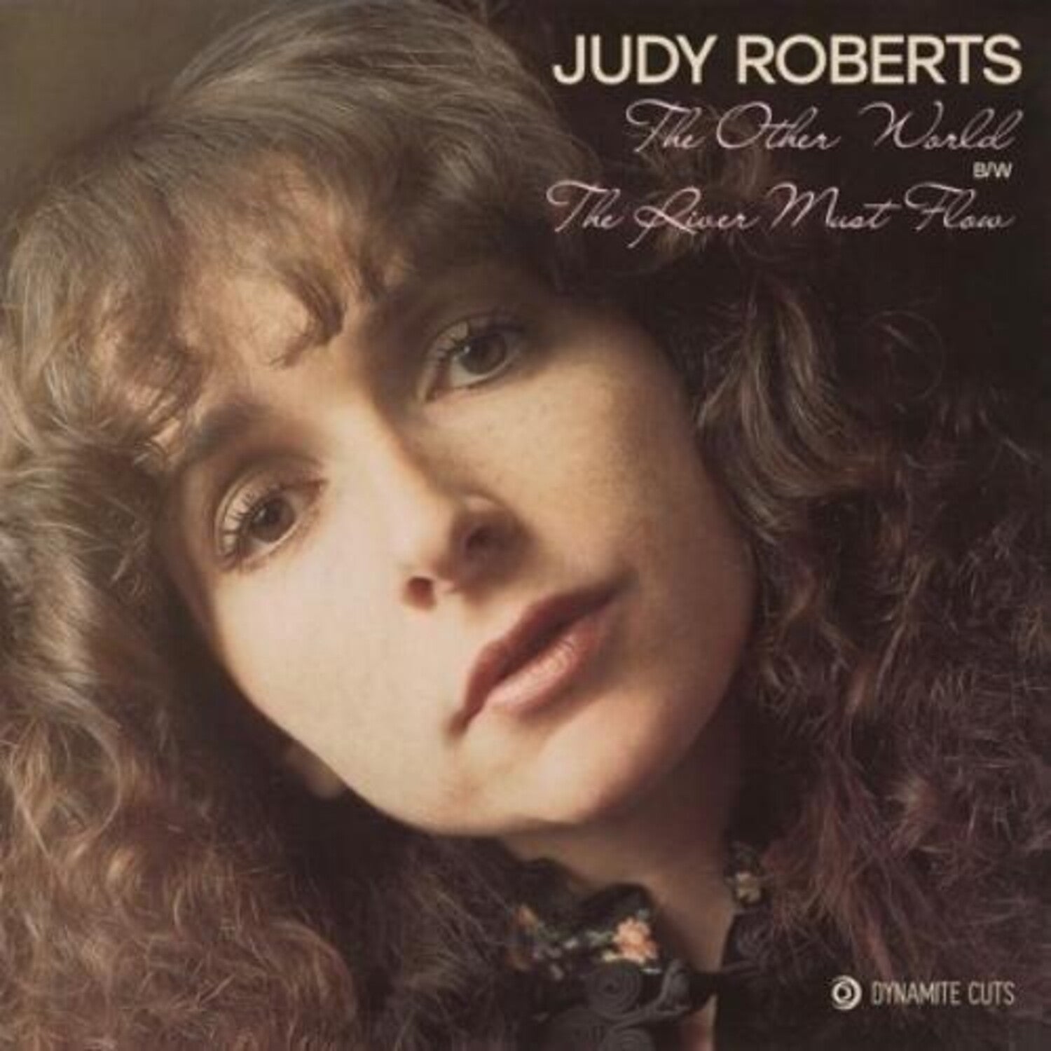 Judy Roberts - Other World / River Must Flow (Limited Edition)