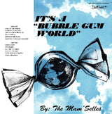 Mam'Selles - It's A Bubble Gum World (White Vinyl)