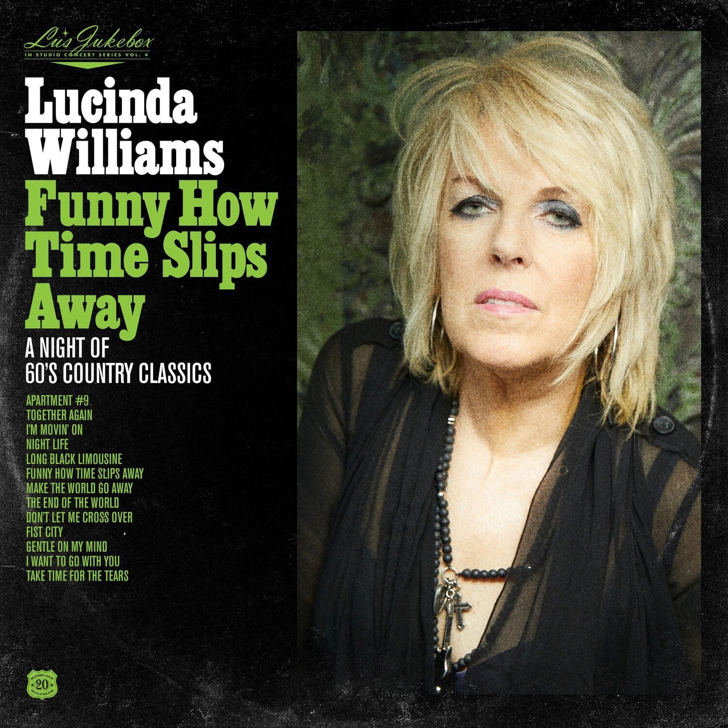 Lucinda Williams - Lu's Jukebox Vol. 4: Funny How Time Slips Away: A Night of 60's Country Classics (CD)
